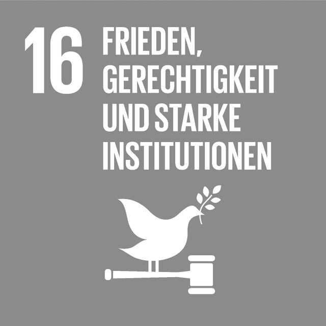Frieden, Gerechtigkeit und starke Institutionen Frieden, Gerechtigkeit und starke Institutionen